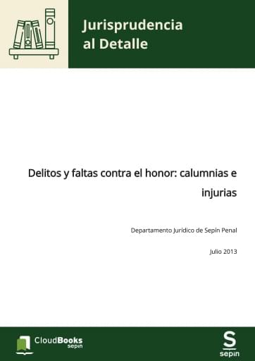 Delitos y faltas contra el honor: calumnias e injurias