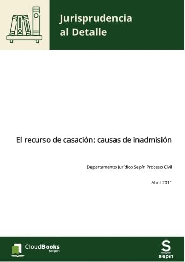 El recurso de casación: causas de inadmisión