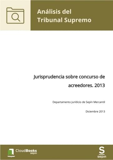 Jurisprudencia sobre concurso de acreedores. 2013