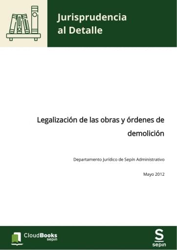 Legalización de las obras y órdenes de demolición