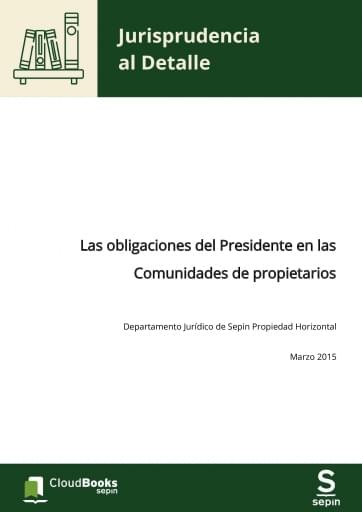 Las obligaciones del Presidente en las Comunidades de propietarios