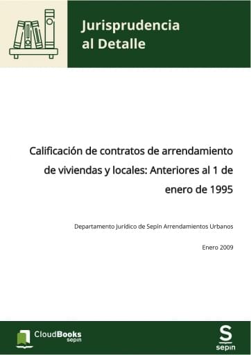 Calificación de contratos de arrendamiento de viviendas y locales : Anteriores al 1 de enero de 1995