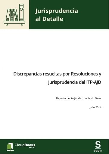 Discrepancias resueltas por Resoluciones y Jurisprudencia del ITP-AJD