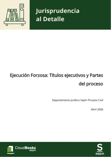 Ejecución Forzosa: Títulos ejecutivos y Partes del proceso