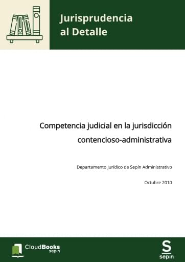 Competencia judicial en la jurisdicción contencioso-administrativa