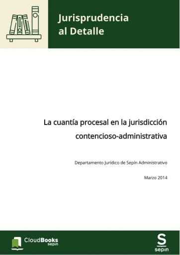La cuantía procesal en la jurisdicción contencioso-administrativa