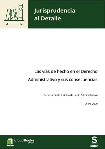 Las vías de hecho en el Derecho Administrativo y sus consecuencias