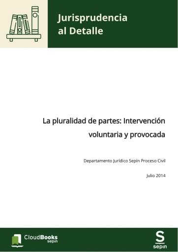 La pluralidad de partes: Intervención voluntaria y provocada