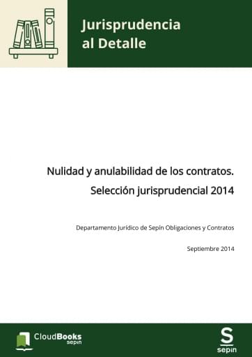 Nulidad y anulabilidad de los contratos. Selección jurisprudencial 2014
