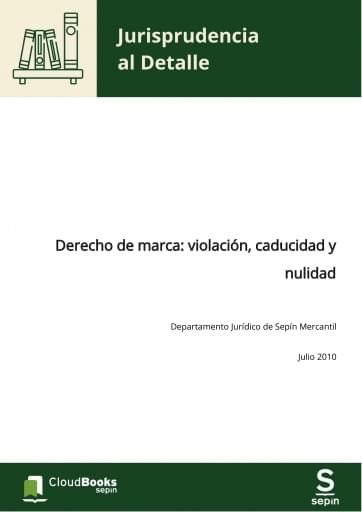 Derecho de marca: violación, caducidad y nulidad