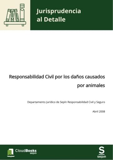 Responsabilidad Civil por los daños causados por animales