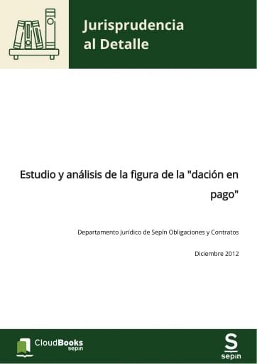 Estudio y análisis de la figura de la "dación en pago"