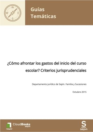 ¿Cómo afrontar los gastos del inicio del curso escolar? Criterios jurisprudenciales