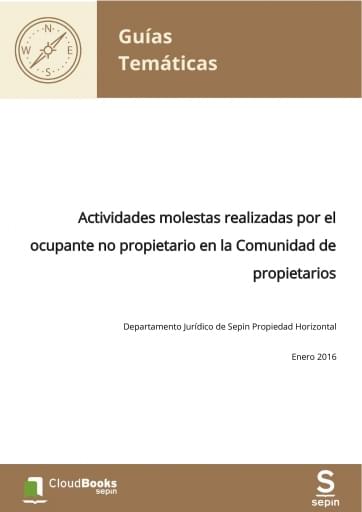 Actividades molestas realizadas por el ocupante no propietario en la Comunidad de propietarios