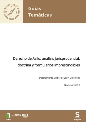 Derecho de Asilo: análisis jurisprudencial, doctrina y formularios imprescindibles