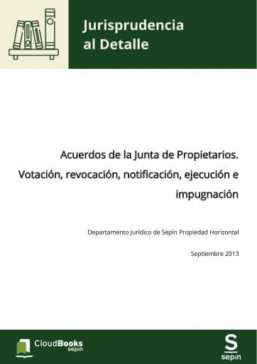 Acuerdos de la Junta de Propietarios. Votación, revocación, notificación, ejecución e impugnación
