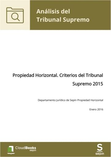 Propiedad Horizontal. Criterios del Tribunal Supremo 2015