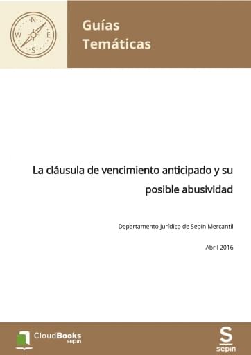 La cláusula de vencimiento anticipado y su posible abusividad