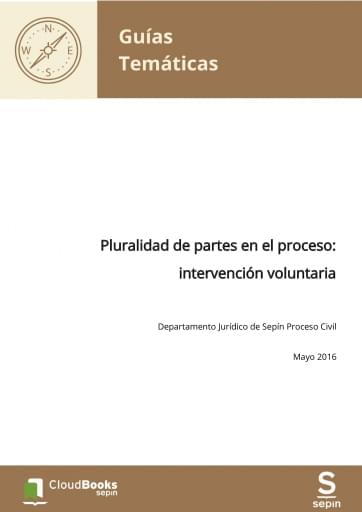 Pluralidad de partes en el proceso: intervención voluntaria