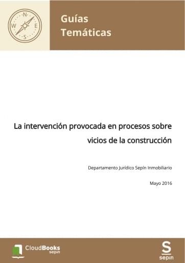 La intervención provocada en procesos sobre vicios de la construcción