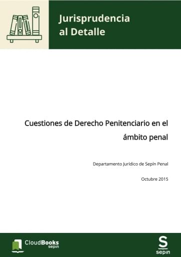 Cuestiones de Derecho Penitenciario en el ámbito penal
