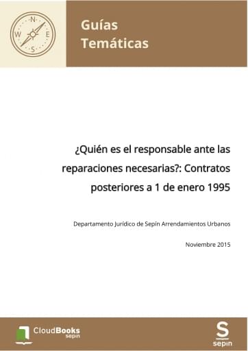 ¿Quién es el responsable ante las reparaciones necesarias?: Contratos posteriores a 1 de enero 1995