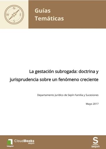 La gestación subrogada: doctrina y jurisprudencia sobre un fenómeno creciente