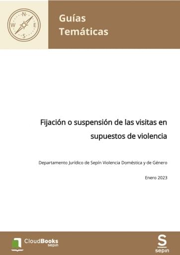 Fijación o suspensión de las visitas en supuestos de violencia