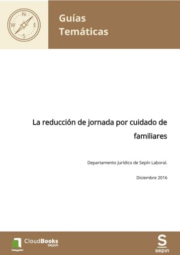 La reducción de jornada por cuidado de familiares