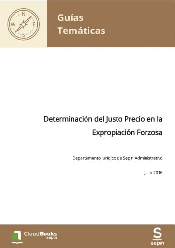 Determinación del Justo Precio en la Expropiación Forzosa