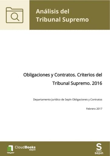 Obligaciones y Contratos. Criterios del Tribunal Supremo. 2016