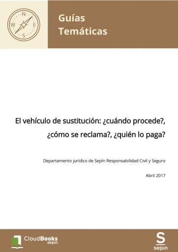 El vehículo de sustitución: ¿cuándo procede?, ¿cómo se reclama?, ¿quién lo paga?