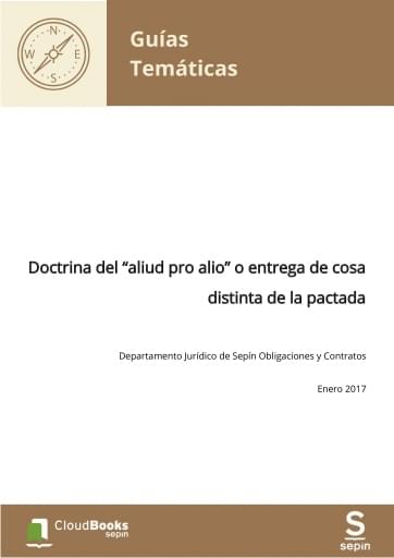 Doctrina del “aliud pro alio” o entrega de cosa distinta de la pactada