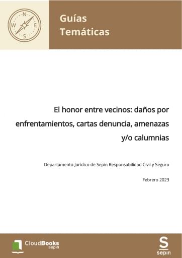 El honor entre vecinos: daños por enfrentamientos, cartas denuncia, amenazas y/o calumnias