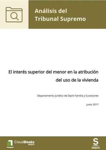 El interés superior del menor en la atribución del uso de la vivienda