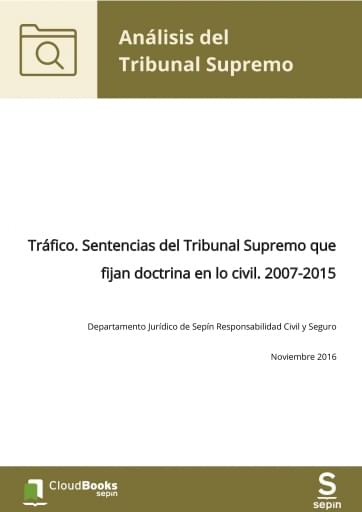 Tráfico. Sentencias del Tribunal Supremo que fijan doctrina en lo civil. 2007-2015