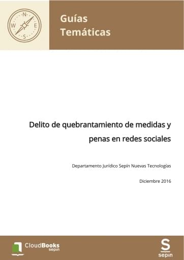 Delito de quebrantamiento de medidas y penas en redes sociales