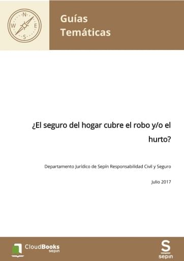 ¿El seguro del hogar cubre el robo y/o el hurto?