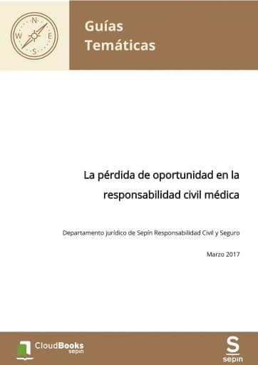 La pérdida de oportunidad en la responsabilidad civil médica