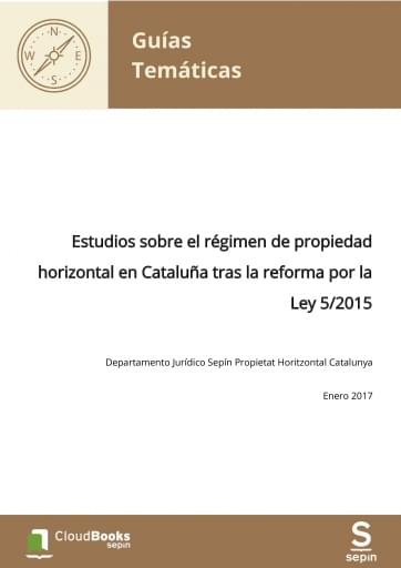 Estudios sobre el régimen de propiedad horizontal en Cataluña tras la reforma por la Ley 5/2015