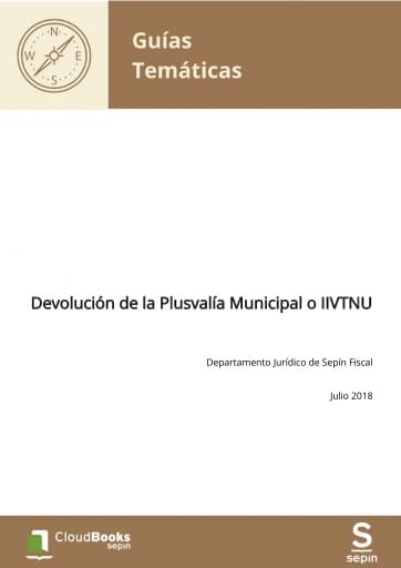 Devolución de la Plusvalía Municipal o IIVTNU