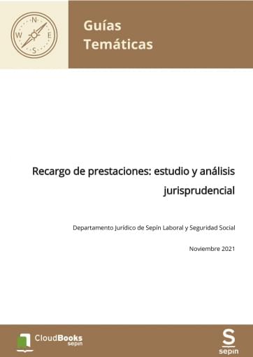 Recargo de prestaciones: estudio y análisis jurisprudencial