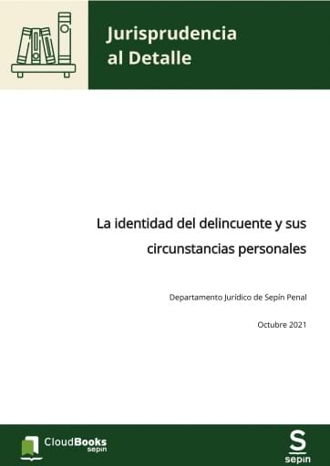 La identidad del delincuente y sus circunstancias personales