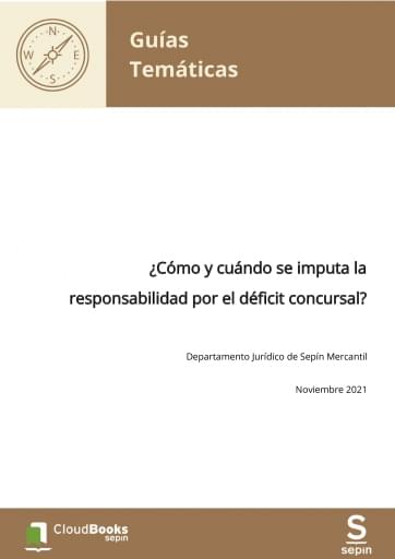 ¿Cómo y cuándo se imputa la responsabilidad por el déficit concursal?