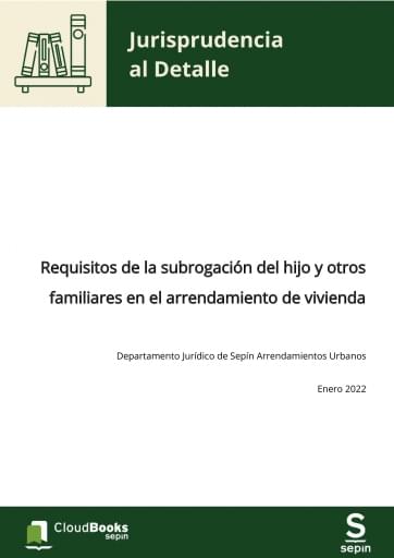 Requisitos de la subrogación del hijo y otros familiares en el arrendamiento de vivienda