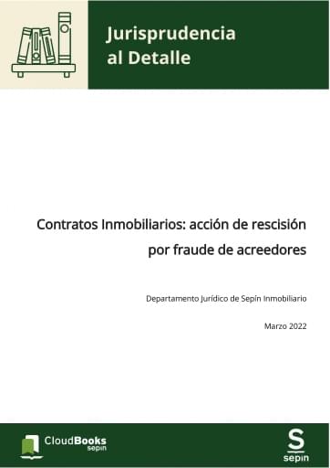 Contratos Inmobiliarios: acción de rescisión por fraude de acreedores