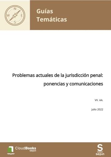 Problemas actuales de la jurisdicción penal: ponencias y comunicaciones