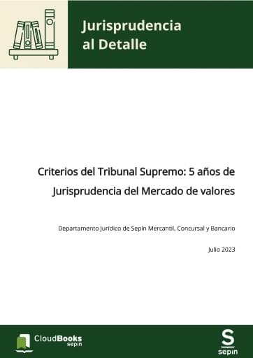 Criterios del Tribunal Supremo: 5 años de Jurisprudencia del Mercado de valores