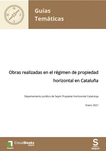 Obras realizadas en el régimen de propiedad horizontal en Cataluña