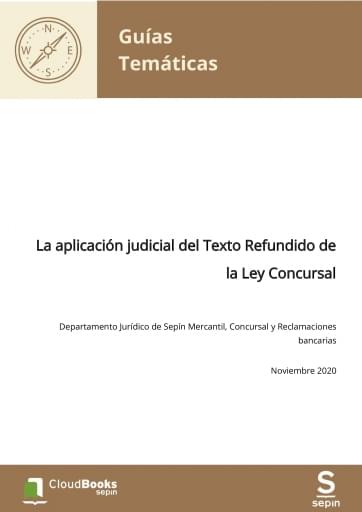 La aplicación judicial del Texto Refundido de la Ley Concursal